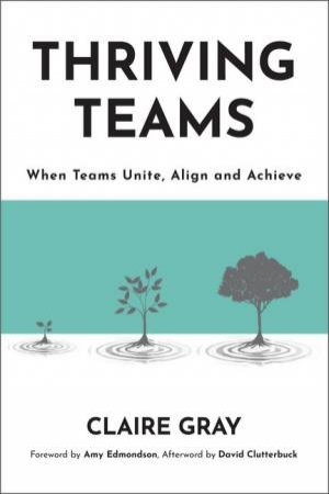 Thriving Teams by Claire Gray