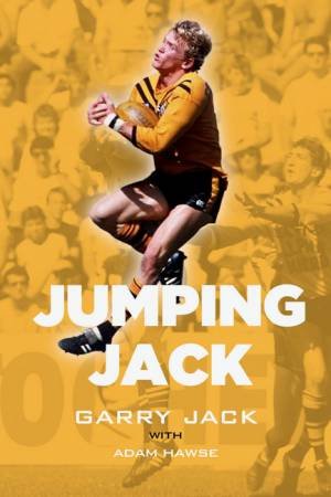 Jumping Jack by Garry Jack & Adam Hawse & Peter V'landys