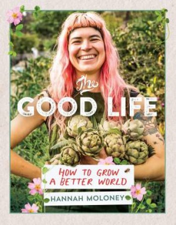 The Good Life by Hannah Moloney