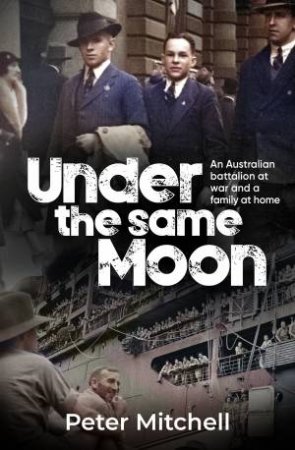 Under the same Moon by Peter Mitchell