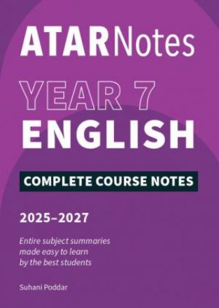 ATAR Notes Year 7 English Notes (2025-2027) by Suhani Poddar