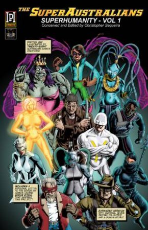 The SuperAustralians by Paul Mason & Christopher Sequeira & Matt Lin & Marcelo Baez & Michel Gerencir & Jonathon Saunders & W. Chew Chan & Anthony Calvert & Komala Singh & Adam Yusoff & Cristian Roux & Gregory Stewart & Bruc