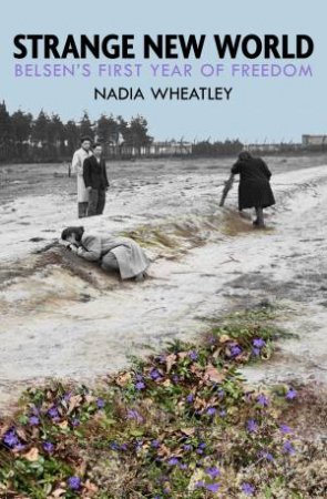 Strange New World by Nadia Wheatley