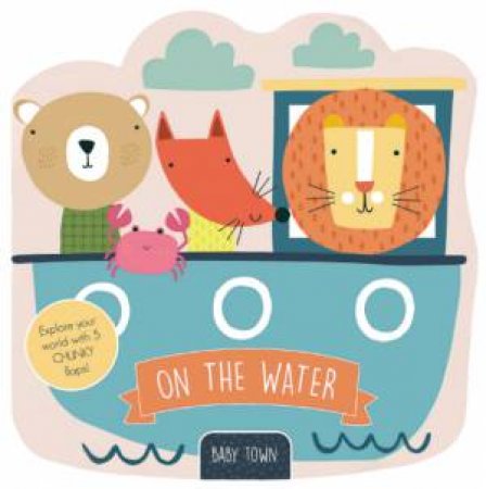 Baby Town: On The Water by Five Mile
