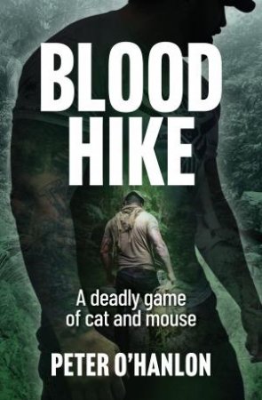 The Blood Hike by Peter O'Hanlon