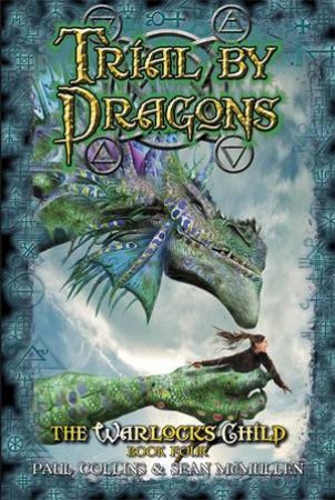 Trial by Dragons by Paul Collins & Sean McMullen
