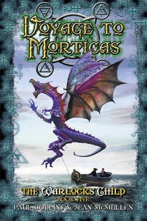 Voyage to Morticas by Paul Collins & Sean McMullen