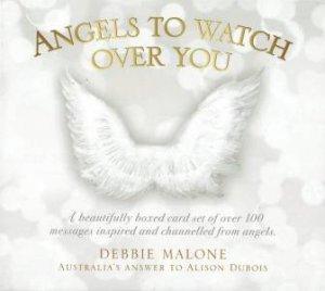 Angels to Watch Over You by Debbie Malone