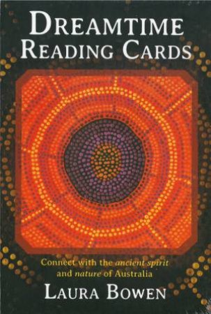 Dreamtime Reading Cards by Laura Bowen
