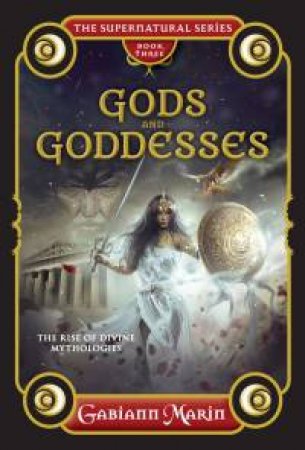 Gods And Goddesses by Gabiann Marin