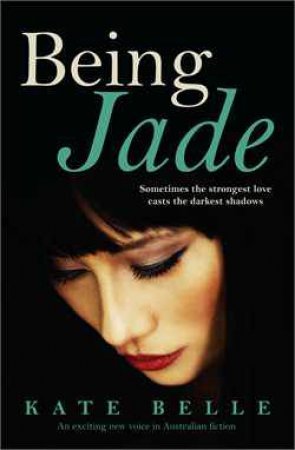 Being Jade by Kate Belle