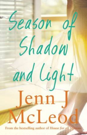Season of Shadow and Light by Jenn J. McLeod