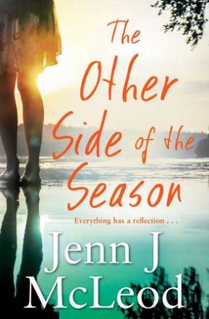 Seasons Collection: The Other Side of the Season by Jenn J. McLeod