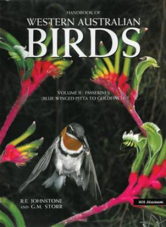 Handbook of Western Australian Birds, Vol 2 by R.E. Johnstone & G.M. Storr