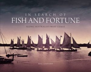 In Search of Fish and Fortune by Bill Leonard