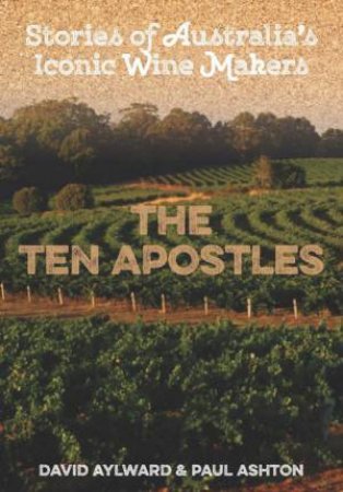 Ten Apostles by David & Ashton, Paul Aylward