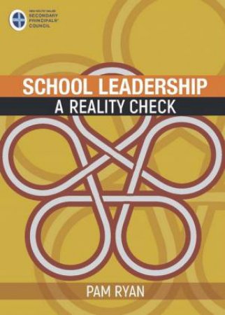 School Leadership: A Reality Check by Pam Ryan