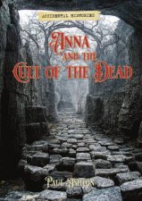 Anna and the Cult of the Dead