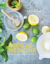 Food As Medicine Cooking For Your Best Health