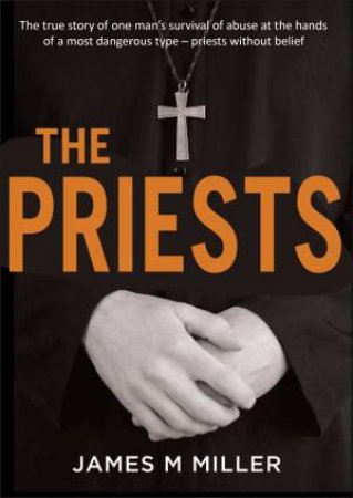 The Priests by James M. Miller