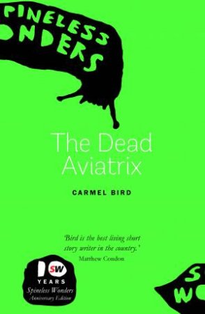 The Dead Aviatrix by Carmel Bird