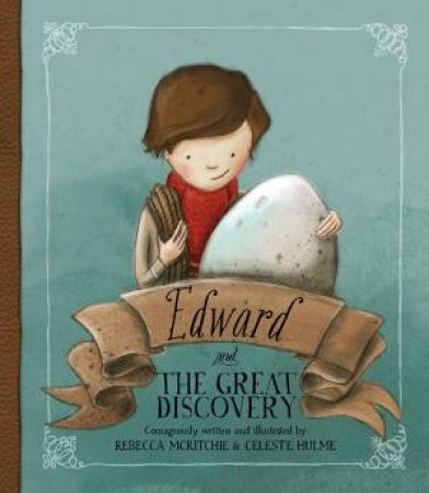 Edward and the Great Discovery by Rebecca McRitchie