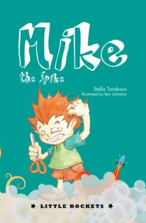 Mike the Spike by Stella Tarakson