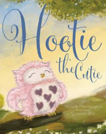 Hootie the Cutie by Michelle Worthington