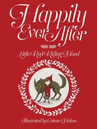 Happily Ever After: Little Red Riding Hood