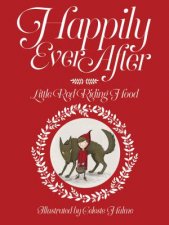 Happily Ever After Little Red Riding Hood