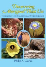 Discovering Aboriginal Plant Use