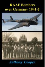 RAAF Bombers Over Germany 194142