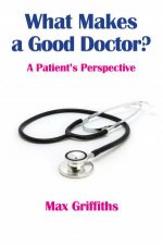 What Makes A Good Doctor