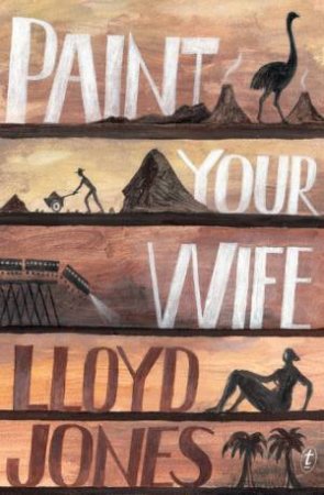 Paint Your Wife by Lloyd Jones