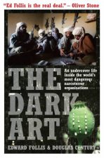 The Dark Art My Undercover Life in Global Narcoterrorism
