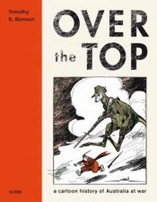 Over the Top A Cartoon history of Australia at War