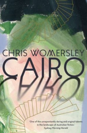 Cairo by Chris Womersley