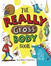 The Really Gross Body Book