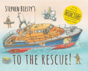 Stephen Biesty's To The Rescue by Stephen Biesty