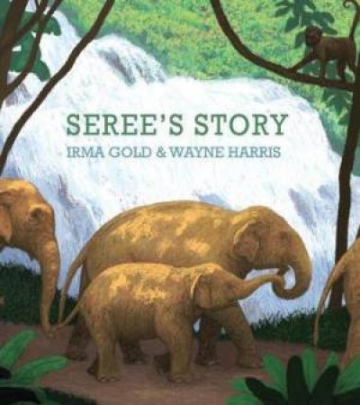 Seree's Story by Irma Gold & Wayne Harris