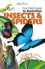 Steve Parish First Field Guides Australian Insects  Spiders