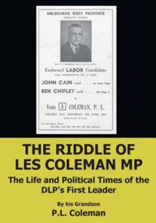 The Riddle Of Les Coleman Mp by L.P. Coleman