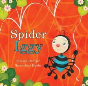 Spider Iggy by Aleesah Darlison