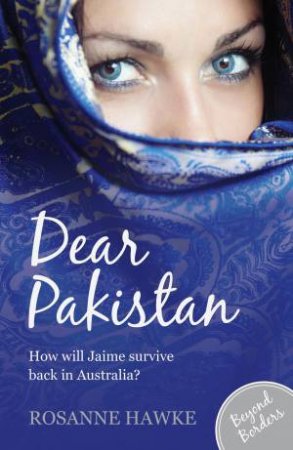 Dear Pakistan by Rosanne Hawke