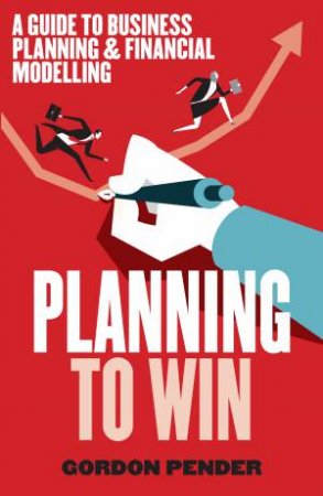 Planning To Win by Gordon Pender