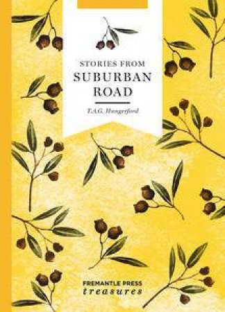 Stories From Suburban Road by T.A.G. Hungerford
