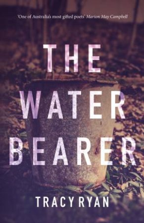 The Water Bearer by Tracy Ryan