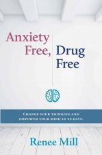 Anxiety Free Drug Free
