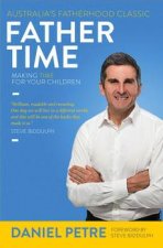 Father Time Making Time For Your Children  3rd Ed