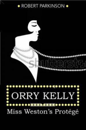 Orry Kelly by Robert Parkinson